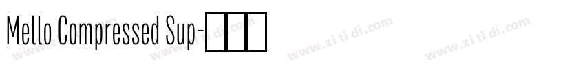 Mello Compressed Sup字体转换
